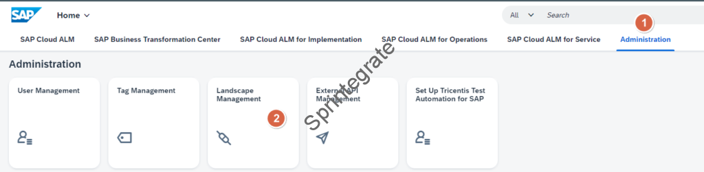 Cloud ALM-> Administration -> Landscape Management